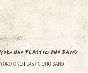 YOKO ONO PLASTIC ONO BAND